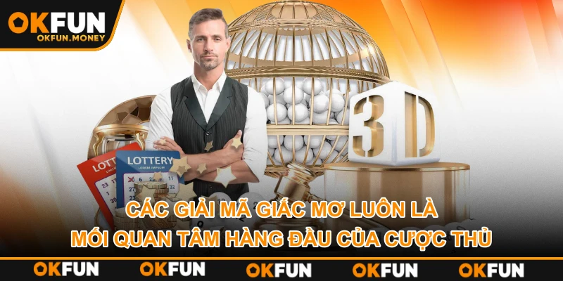 Các giải mã giấc mơ luôn là mối quan tâm hàng đầu của cược thủ