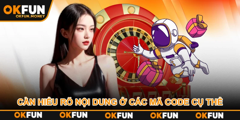 Cần hiểu rõ nội dung ở các mã code cụ thể